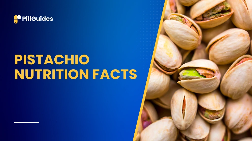 Pistachio Nutrition Facts