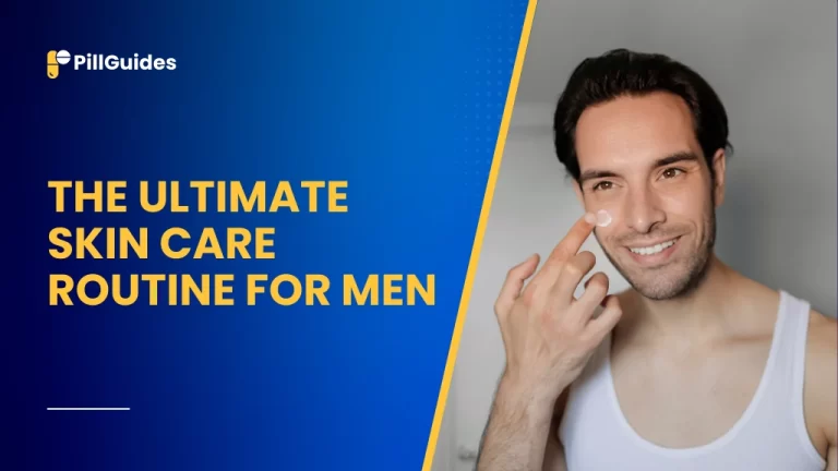 Skin Care Routine for Men