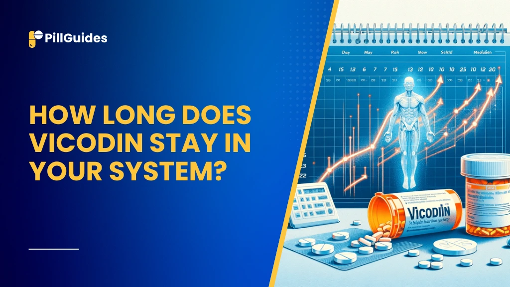 How Long Does Vicodin Stay in Your System