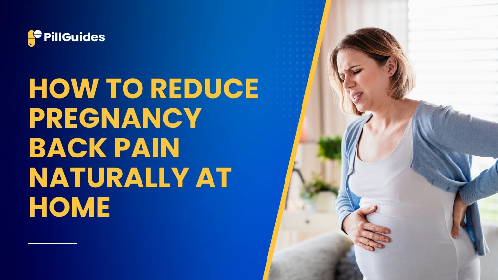 How to Reduce Pregnancy Back Pain Naturally at Home