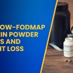 Best Low-FODMAP Protein Powder For IBS and Weight Loss