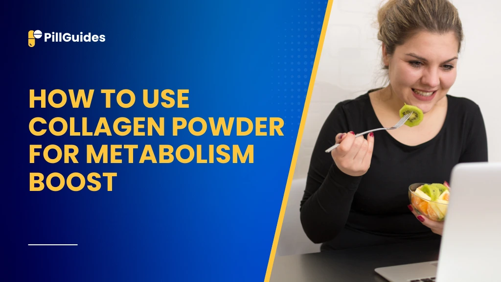 How to Use Collagen Powder for Metabolism Boost