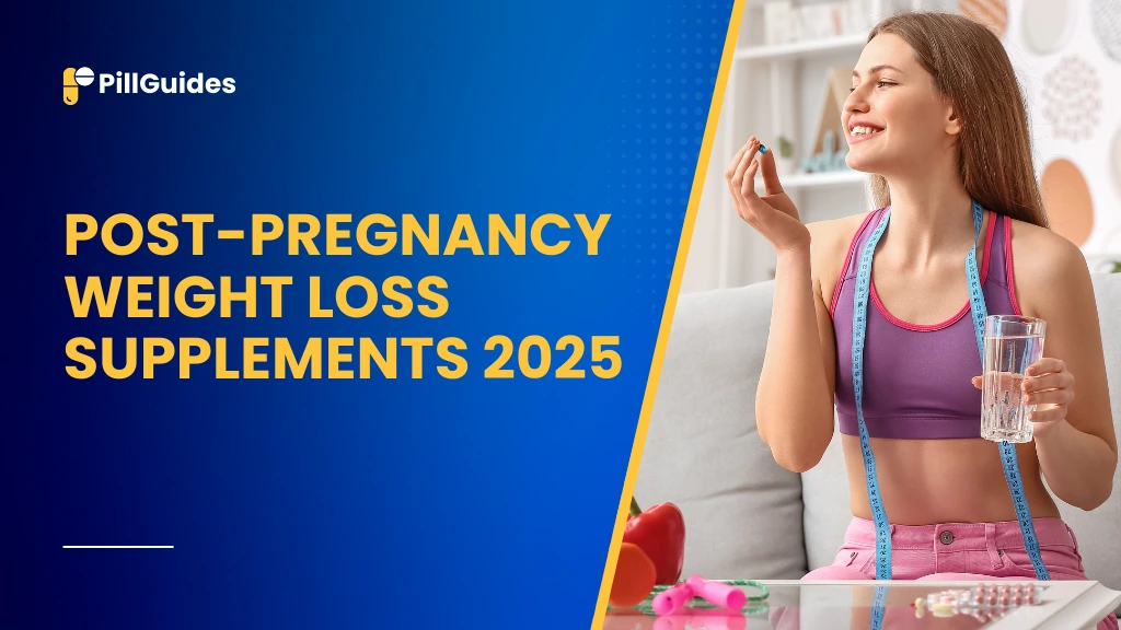 Post-Pregnancy Weight Loss Supplements 2025