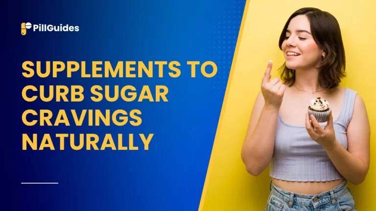 Supplements to Curb Sugar Cravings Naturally